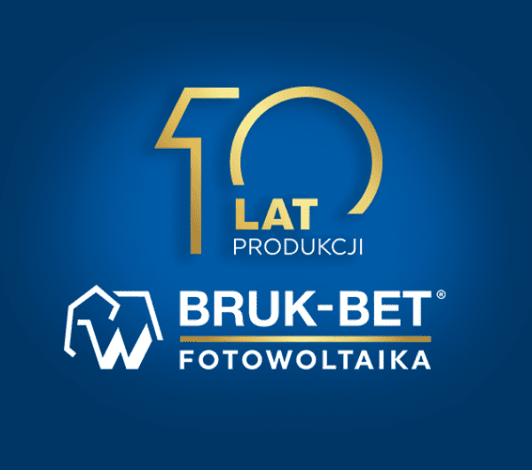 10 lecie produkcji modułów fotowoltaicznych w firmie Bruk-Bet